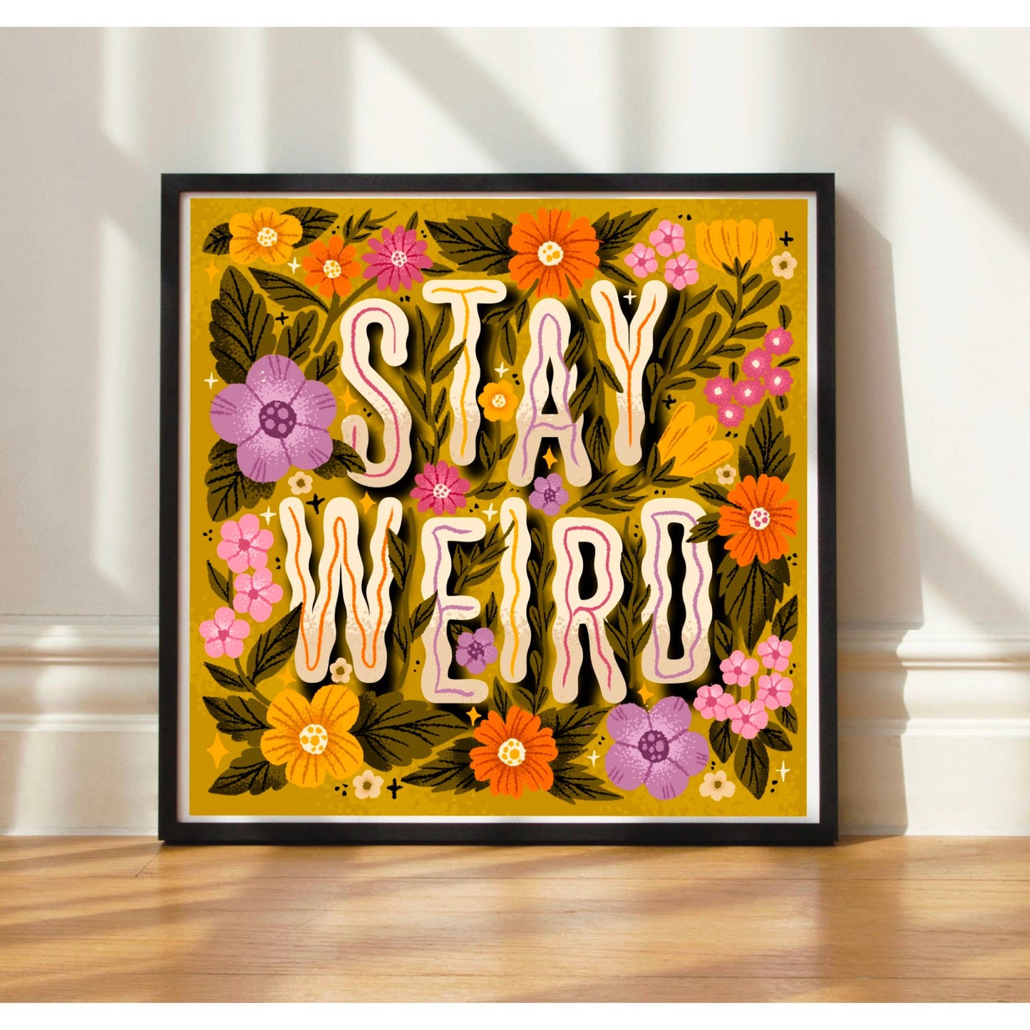 Stay Weird - Art Print