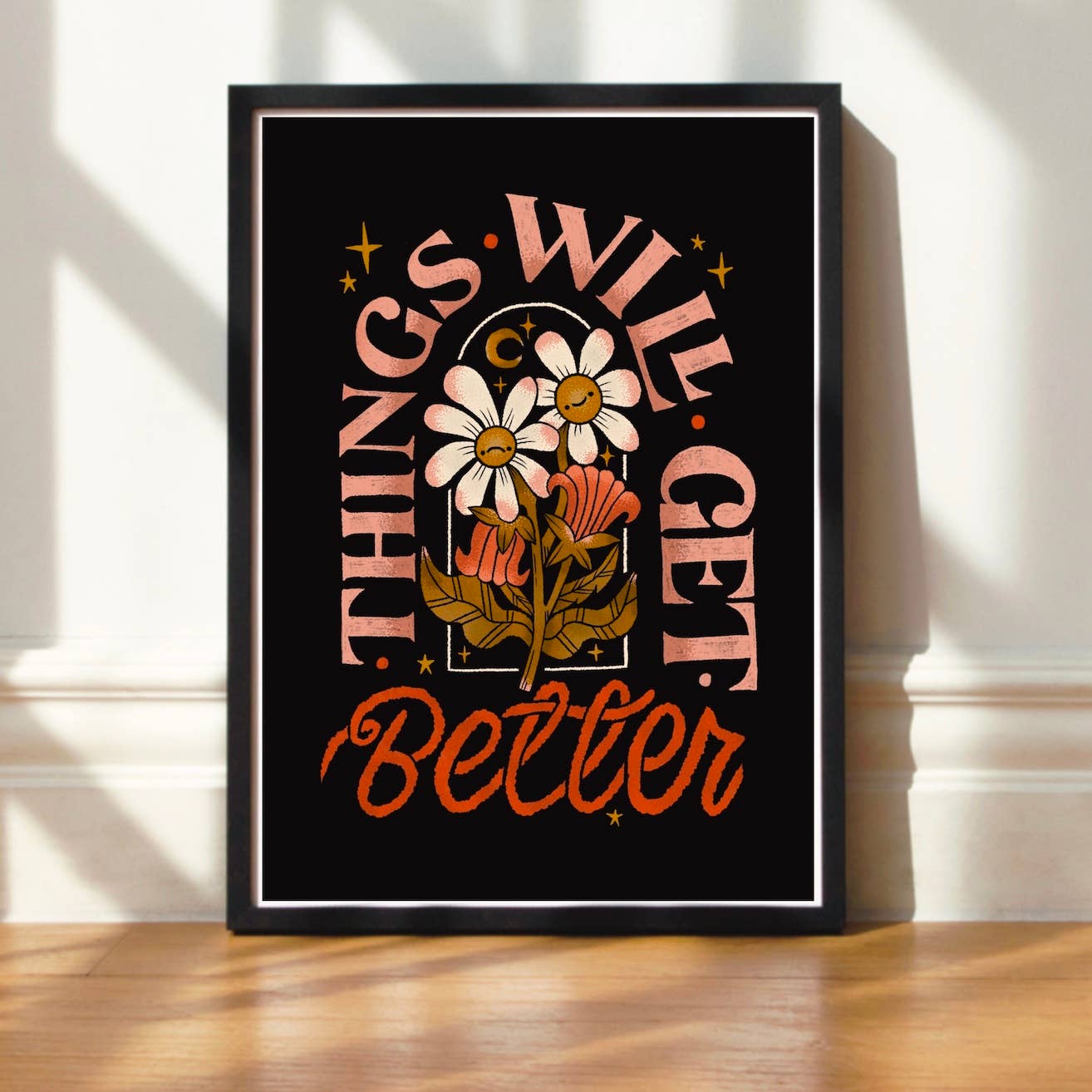 Things Will Get Better A5 Art Print