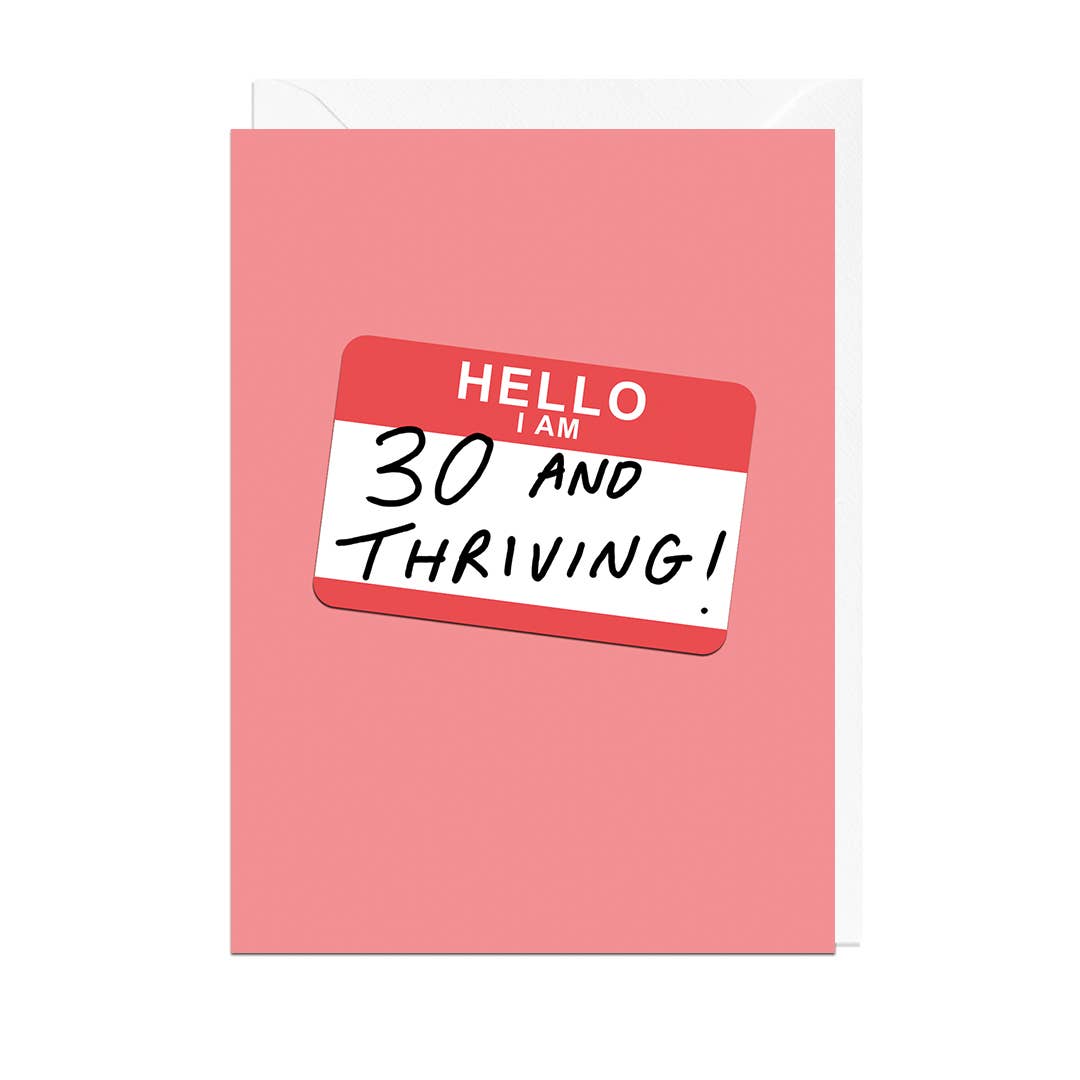 30 and Thriving Age Birthday Card