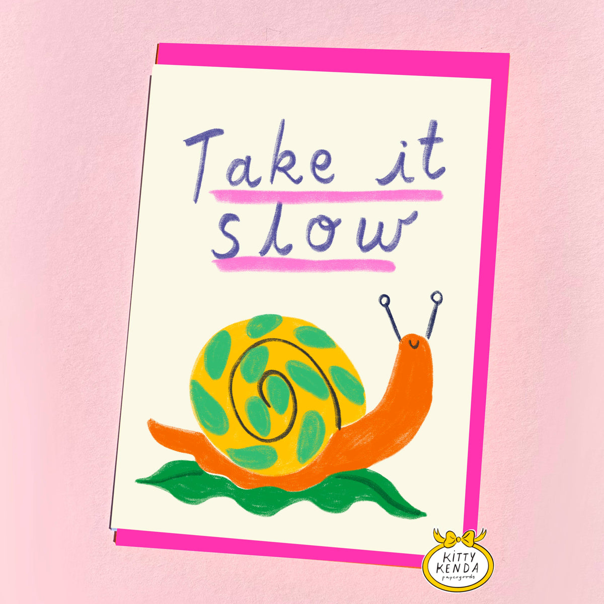 Take It Slow Greeting Card
