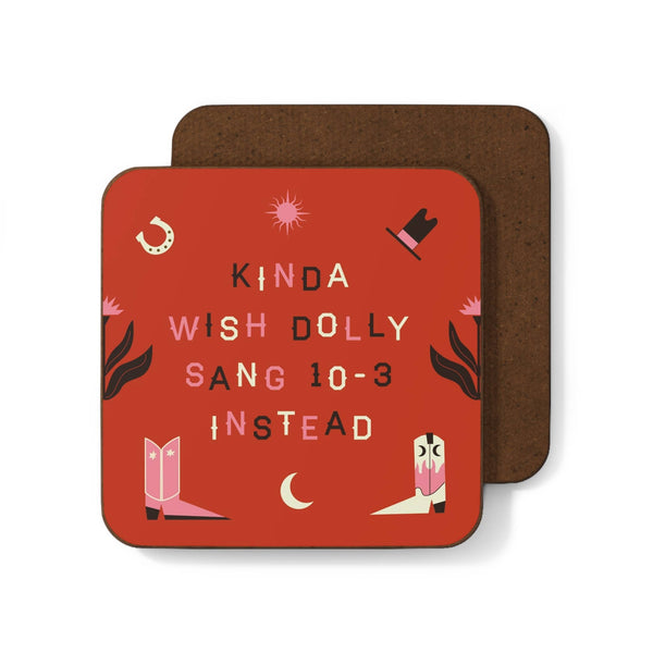 A square-shaped coaster with a red background and illustrations of a cowboy hat, boots, and a lasso, alongside the text 'KINDA WISH DOLLY SANG INSTEAD'.