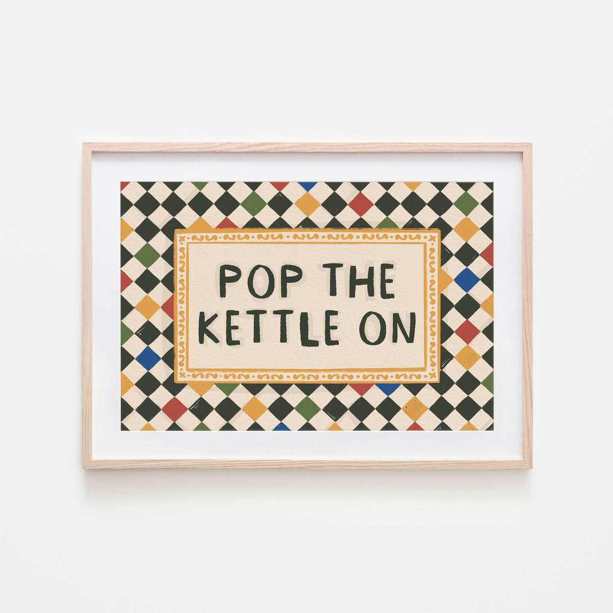 Pop The Kettle On Checkerboard A3 Art Print