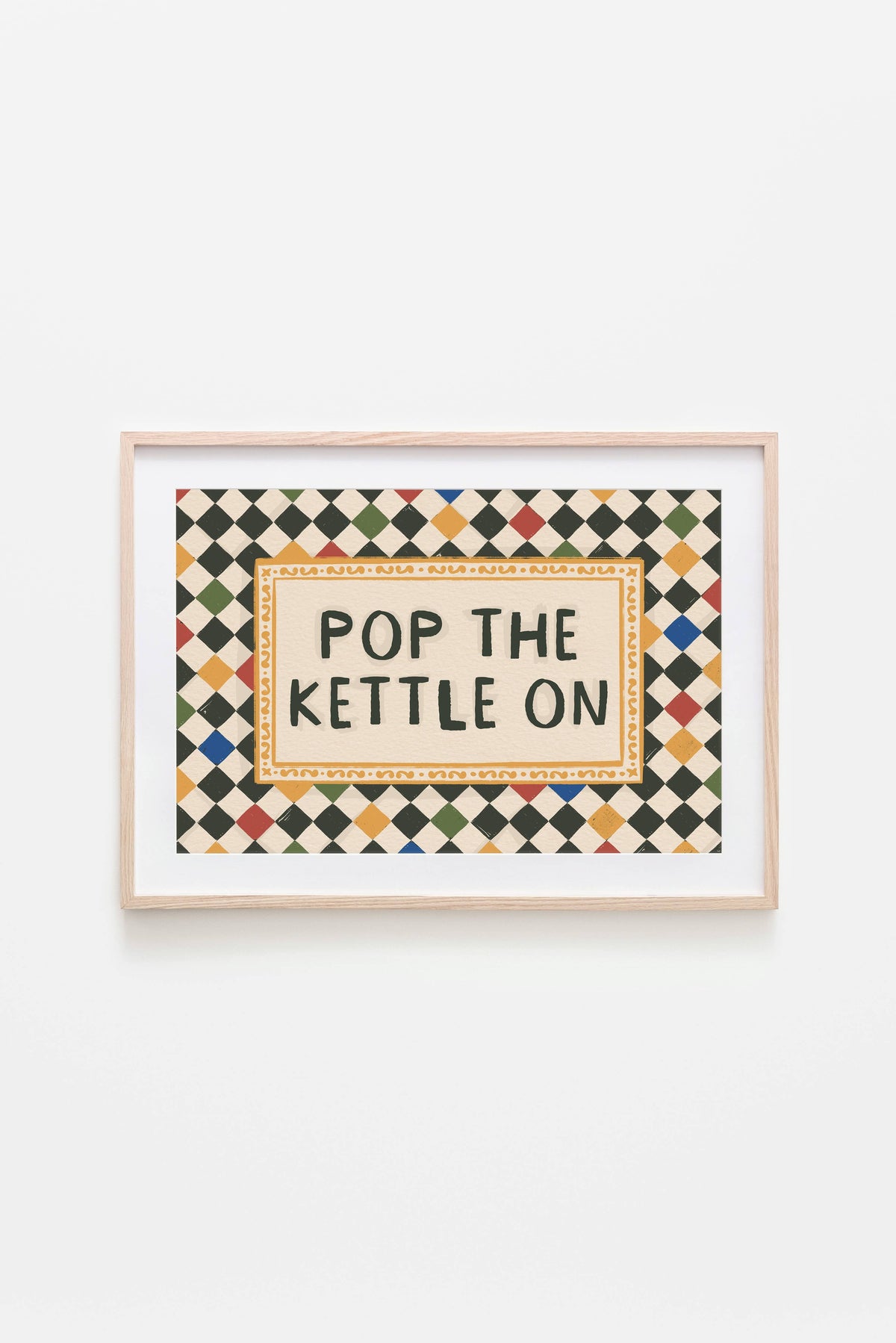 Pop The Kettle On Checkerboard A4 Art Print