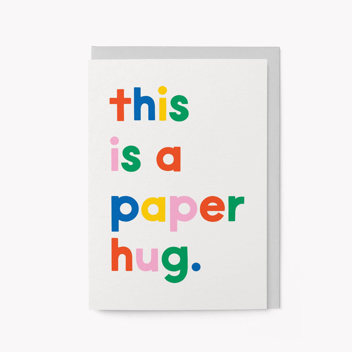 This is a Paper Hug - Greeting Card