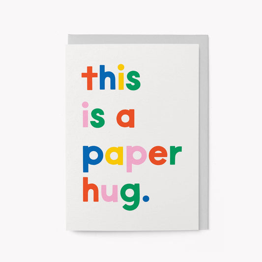 This is a Paper Hug - Greeting Card
