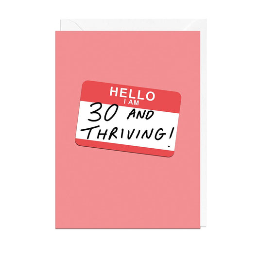 30 and Thriving Age Birthday Card