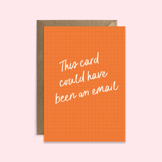 This Could Have Been An Email Greeting Card