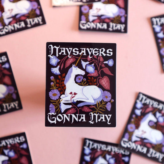 Naysayers Gonna Nay Unicorn Sticker