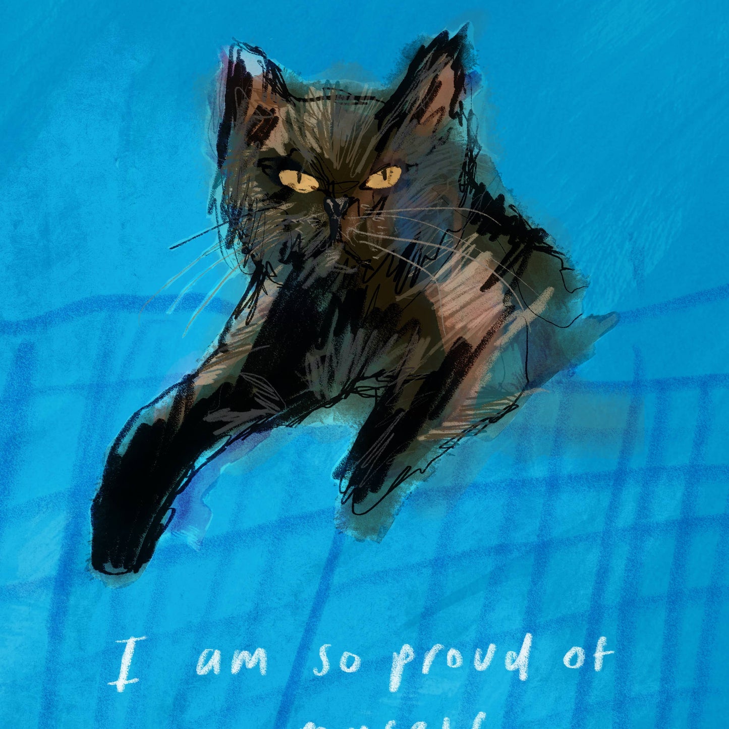 Proud of Myself Cat A4 Print