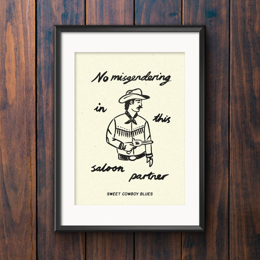 No Misgendering In This Saloon A5 Print