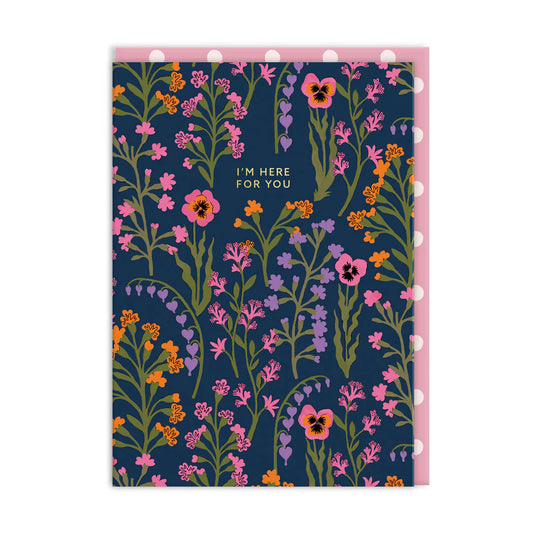 Here For You Greeting Card