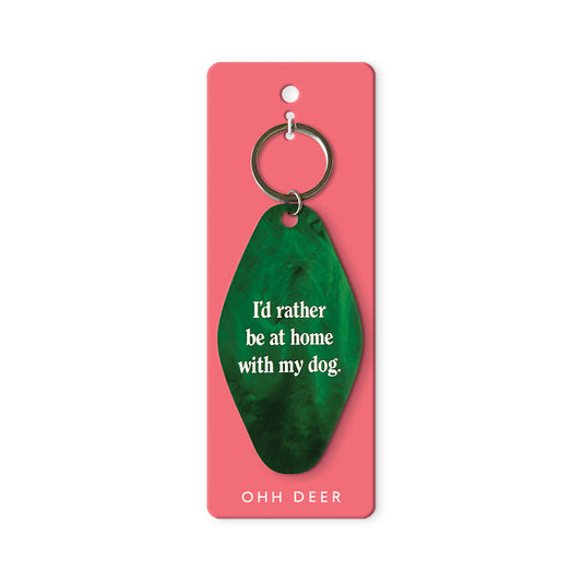 I'd Rather Be Home With My Dog Keyring