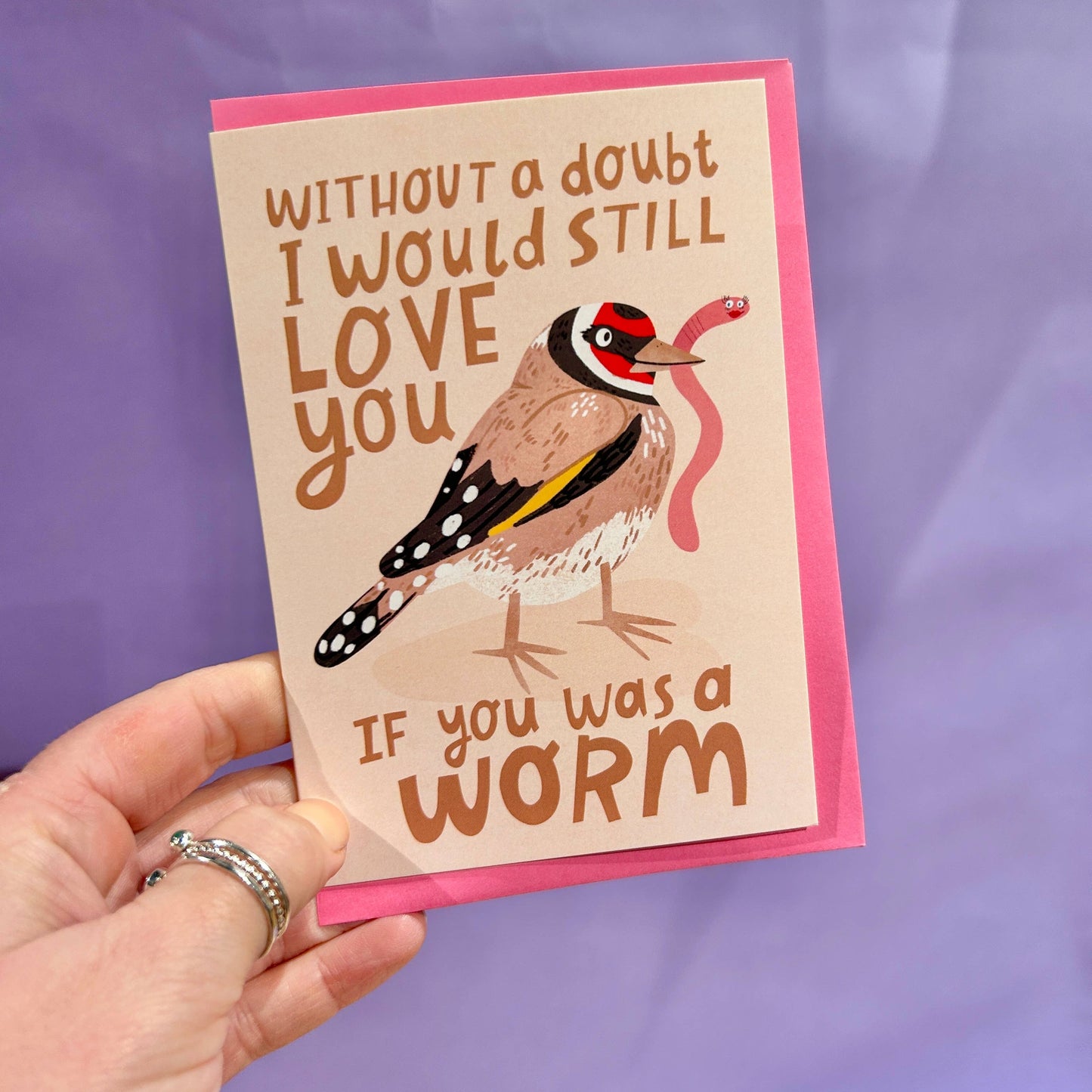 I Would Still Love You If You Were a Worm Card