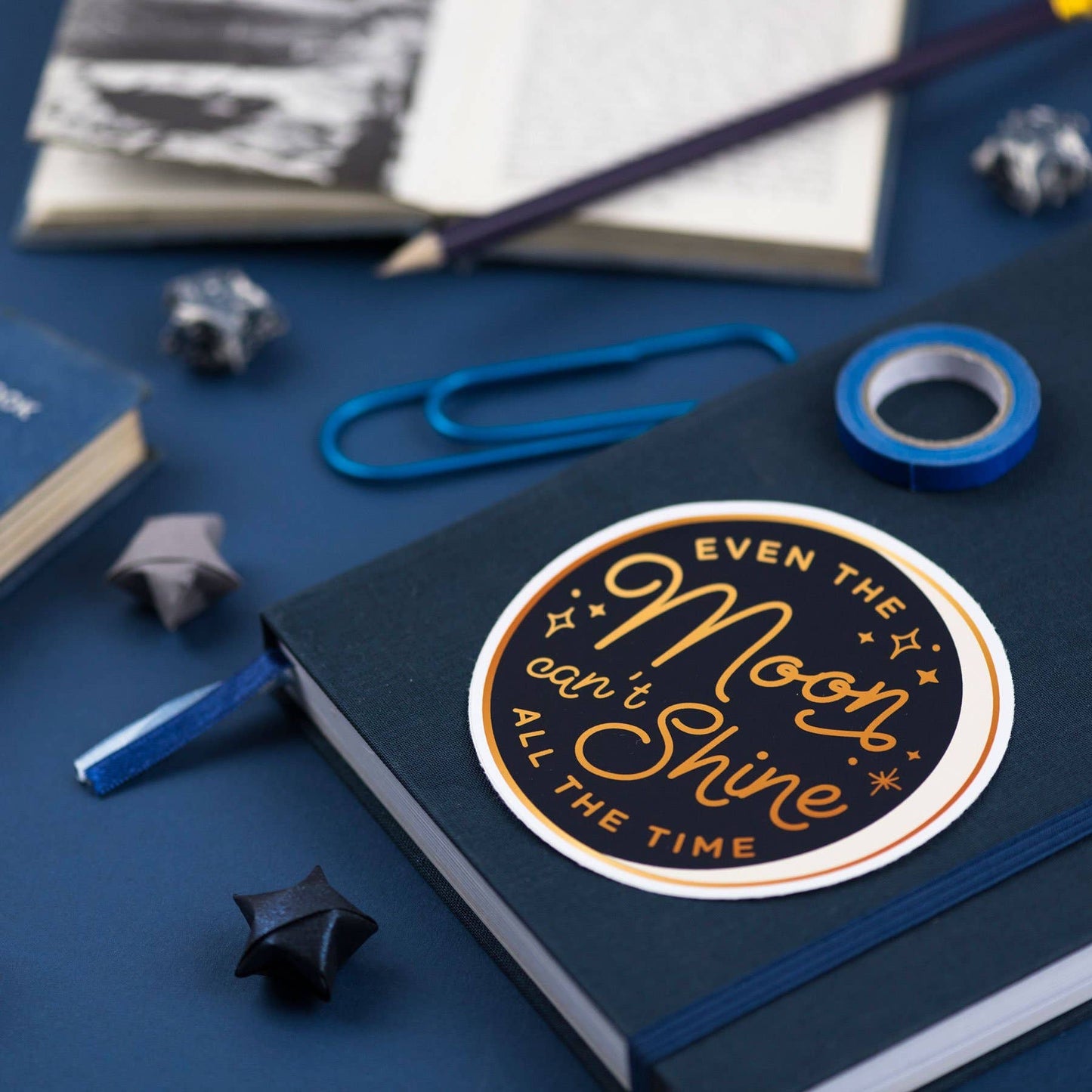 Even The Moon Can't Shine All The Time Vinyl Sticker